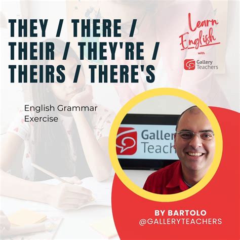 They / There / Their / They’re / Theirs / There’s