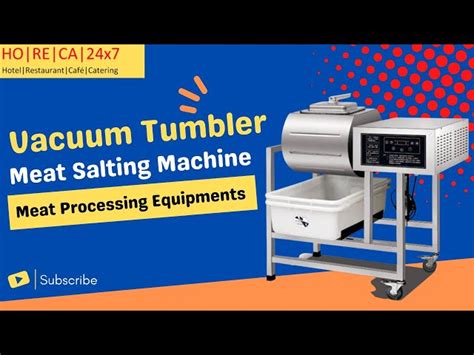Meat Processing Machines - Horeca247 Vacuum Tumber Meat Salting Machine ...