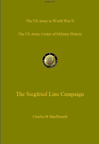 The Siegfried Line Campaign (US Army Green Book) eBook : MacDonald ...