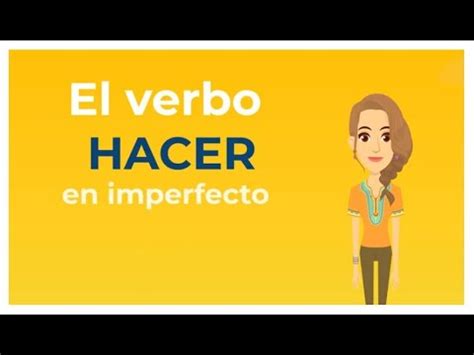 Spanish conjugation - El verbo Hacer Imperfecto - To do imperfect tense ...