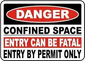 SAFETY SIGN STICKER |Danger Confined Space Entry Can Be Fatal Entry by ...
