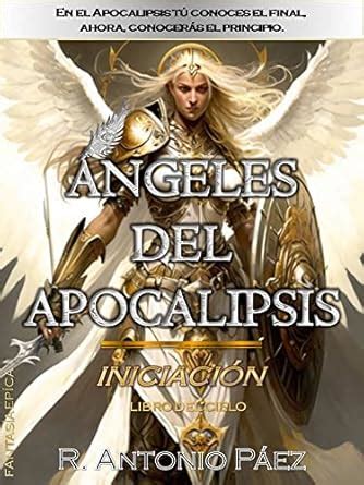 Ángeles de Apocalipsis: INICIACIÓN (ÁNGELES DEL APOCALIPSIS: CIT nº 3 ...