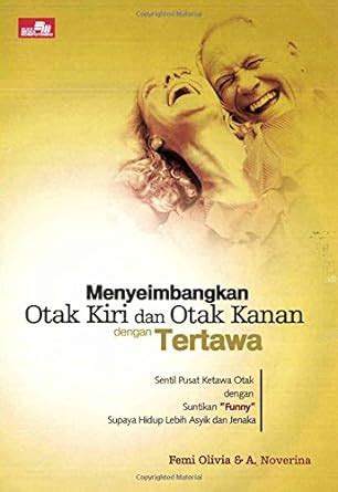 Menyeimbangkan Otak Kiri dan Otak Kanan Dengan Tertawa : Amazon.in: Books