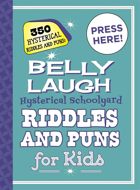 Buy Belly Laugh Hysterical Schoolyard Riddles and Puns for Kids: 350 ...