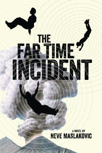 The Far Time Incident (The Incident Book 1) eBook : Maslakovic, Neve ...