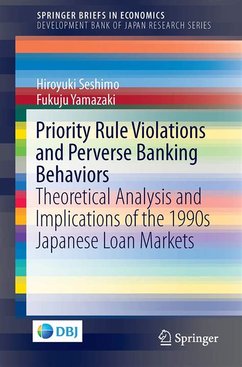 Priority Rule Violations and Perverse Banking Behaviors: Theoretical ...