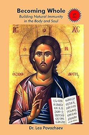 Becoming Whole Building Natural Immunity in the Body and Soul eBook ...