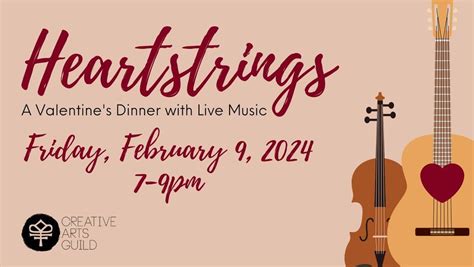 Heartstrings: A Valentines Dinner with Live Music, Creative Arts Guild ...
