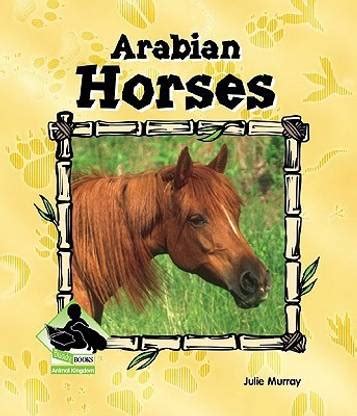 Arabian Horses (Animal Kingdom (Buddy Books)): Buy Arabian Horses ...