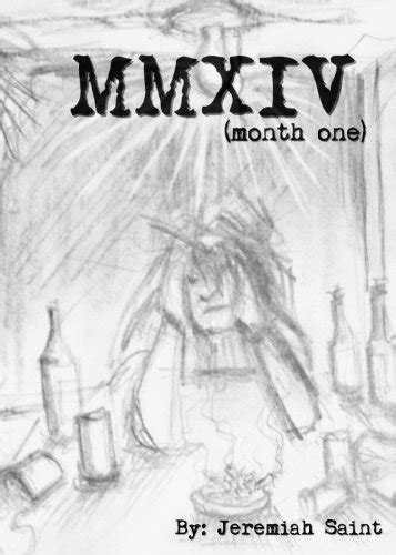 MMXIV: Month one eBook : Saint, Jeremiah: Amazon.in: Kindle Store