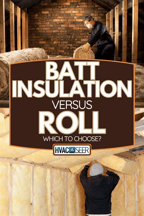 Batt Insulation Vs. Roll: Which To Choose? - HVACseer.com