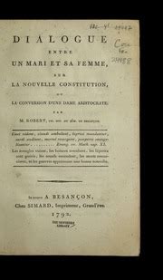 Dialogue entre un mari et sa femme sur la nouvelle constitution, ou, La ...