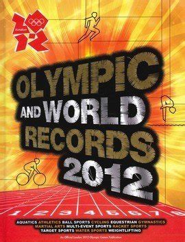 Olympic and World Records, Official Olympic 2012 Games Edition : Amazon ...