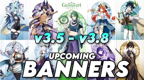 Genshin Impact 3.5 to 3.8 Banners Roadmap | Upcoming Reruns and New ...