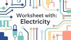 Electricity Worksheet - Class 8 Physics ICSE PDF Download
