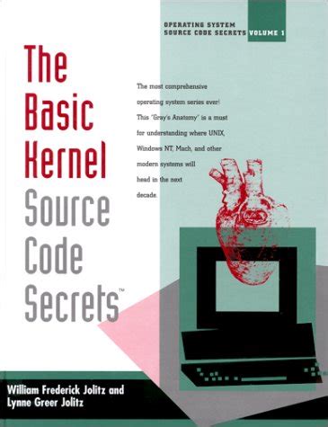 Basic Kernel: The Basic Kernel: No. 1 (Operating System Source Code ...