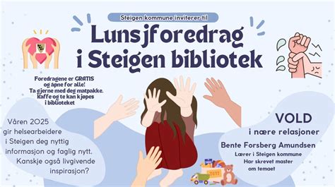Lunsjforedrag - VOLD I NÆRE RELASJONER, Steigen Bibliotek, Svolvær, 30 ...