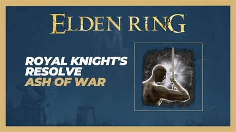 How to Get Royal Knight's Resolve Ash Of War (Location) - Elden Ring ...