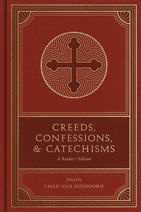 Buy Creeds, Confessions, and Catechisms: A Reader's Edition Book Online ...