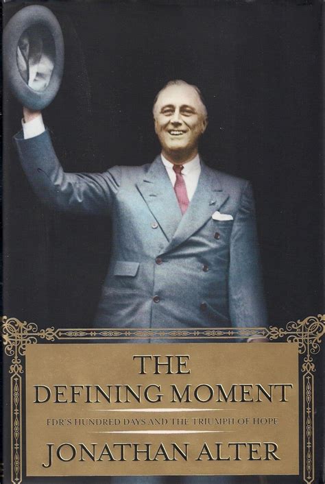Buy The Defining Moment: FDR's Hundred Days and the Triumph of Hope ...