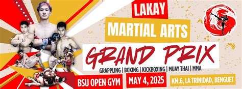LAKAY MARTIAL ARTS GRAND PRIX, BSU Open Gym, KM.6, La Trinidad, Benguet ...