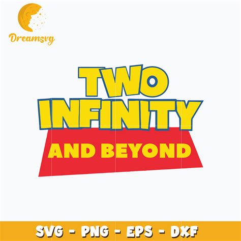 Two Infinity and beyond toy story svg – DreamSVG Store