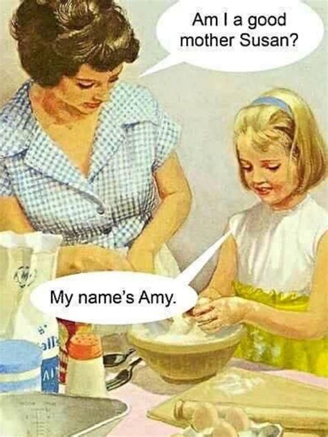 Pin by Anne Marie on old stuff | Funny cards, Ecards funny, Mothers day ...