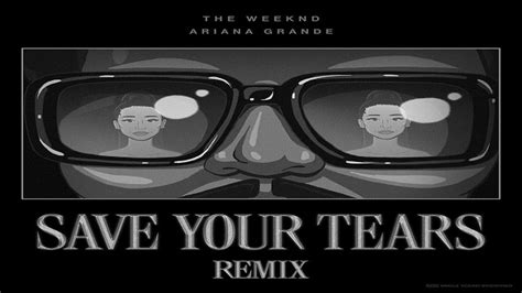 Save Your Tears Remix Lyrics - The Weeknd | Ariana Grande