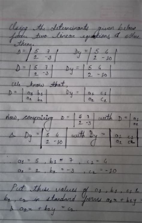 Using the determinants given below form two linear equations and solve ...