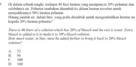 Solved: Di dalam sebuah tangki, terdapat 40 liter larutan yang ...