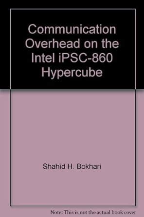 Amazon.in: Buy Communication Overhead on the Intel iPSC-860 Hypercube ...