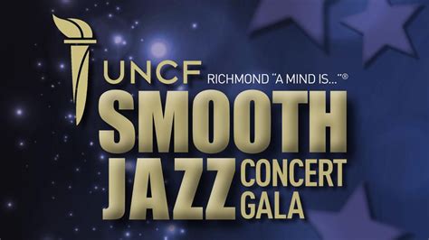UNCF Richmond "A Mind Is..." Smooth Jazz Concert Gala, Hippodrome ...