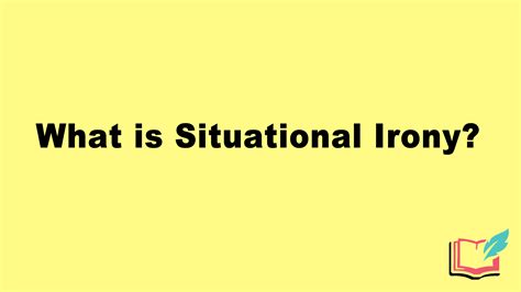 What is Situational Irony as a Literary Term? Definition, Examples of ...