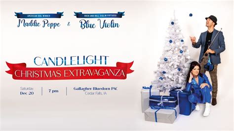 Blue Violin Candlelight Christmas w/ Maddie Poppe, Gallagher Bluedorn ...
