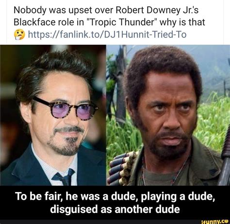 Robert Downey Jr Tropic Thunder Meme