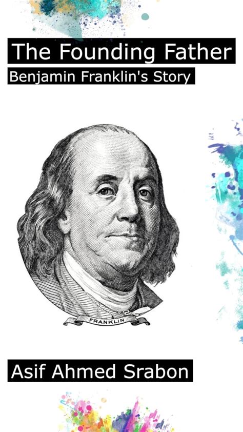 The Founding Father: Benjamin Franklin's Story eBook : Srabon, Asif ...