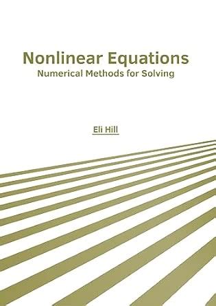 Buy Nonlinear Equations: Numerical Methods for Solving Book Online at ...