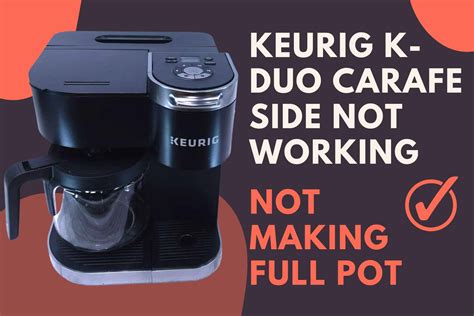 Keurig K-Duo Carafe Side Not Working (Not Making Full Pot) - Jontic