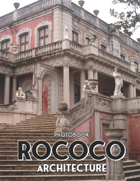 Rococo Architecture Photobook The Best Photos Of Rococo Architecture ...