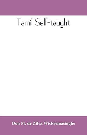 Buy Tamil self-taught: (in roman characters) with English phonetic ...