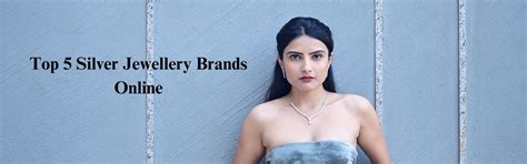 Top 5 Silver Jewellery Brands Online in India - Touch925
