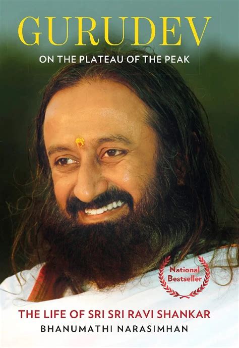 Sri Sri Tattva Gurudev On the Plateau of the Peak The Life of Sri Sri ...