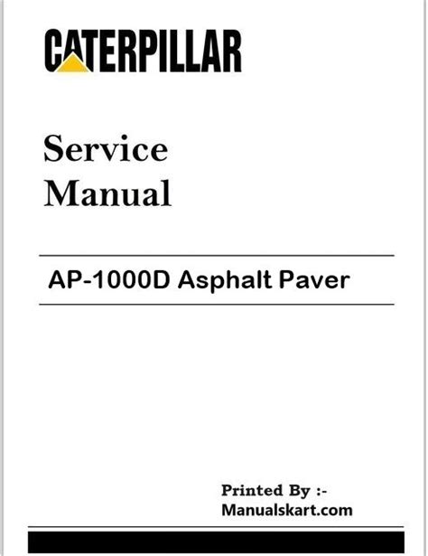 Caterpillar AP-1000D Asphalt Paver Repair & Service Manual Pdf EAD