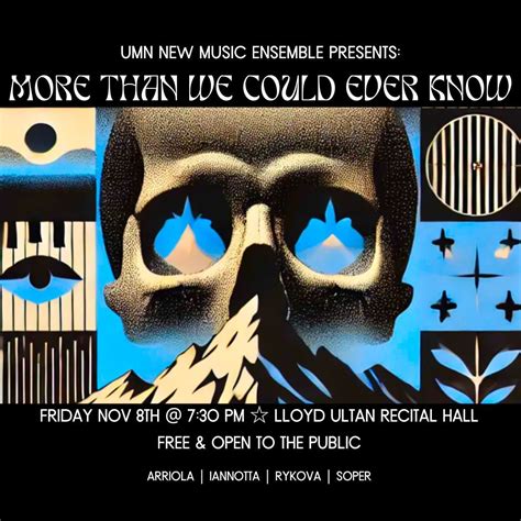 UMN New Music Ensemble Presents: More Than We Could Ever Know, Lloyd ...