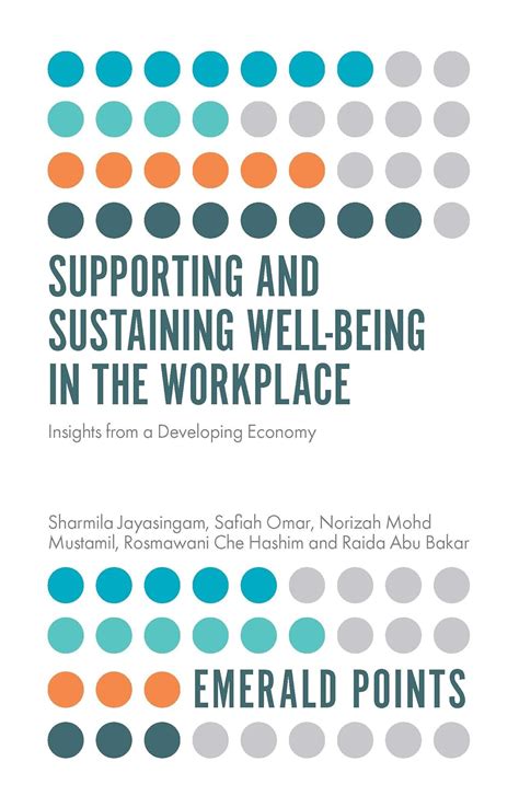 Supporting and Sustaining Well-Being in the Workplace: Insights from a ...