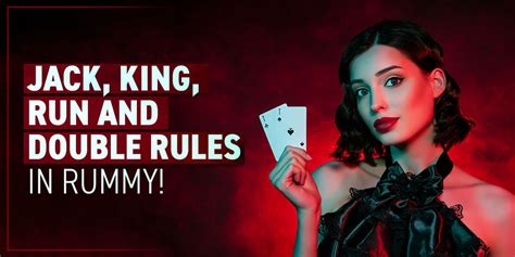 Mastering Rummy: Rummy's Kings, Jacks, and Double Rules Explained