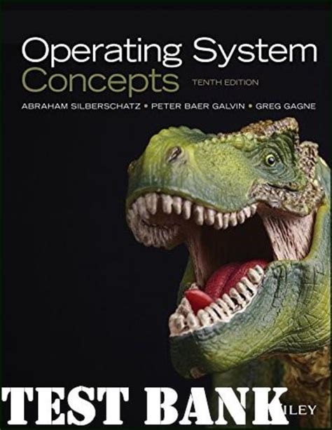 TEST BANK for Operating System Concepts, 10th Edition by Abraham Sil ...