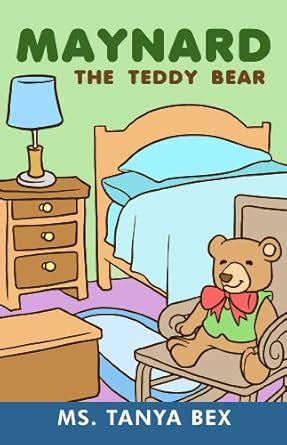 Maynard the Teddy Bear eBook : Bex, Ms. Tanya: Amazon.in: Kindle Store