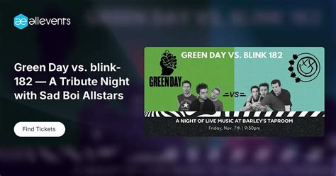 Green Day vs. blink-182 — A Tribute Night with Sad Boi Allstars, Barley ...