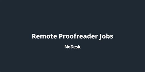 Remote Proofreader Jobs - NoDesk